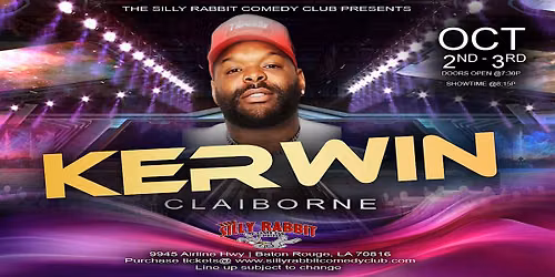 Silly Rabbit Comedy Club Presents Kerwin Claiborne