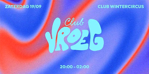 CLUB VROEG \ud83d\udc25 Vroeg pieken voor vroege vogels \ud83d\udc25 WINTERCIRCUS \ud83d\udc25