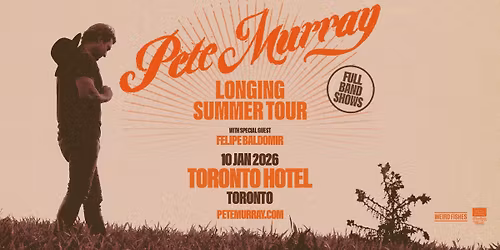 Pete Murray Longing Summer Album Tour - Toronto
