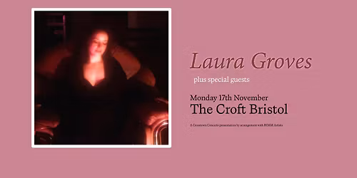 Laura Groves | The Croft, Bristol | 17.11.25