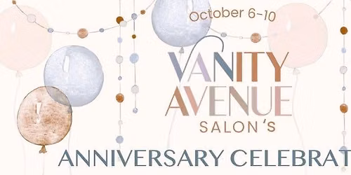 Vanity Avenue Salon's Anniversary Celebration!