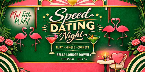 Speed Dating @ Bella Lounge Downey | Ages 34 -46