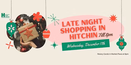 Late Night Shopping in Hitchin - December 17th