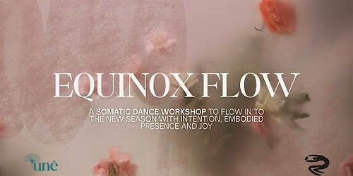 EQUINOX FLOW \u2022 Somatic Dance Workshop