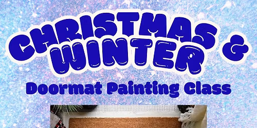 Christmas\/Winter Doormat Painting Class