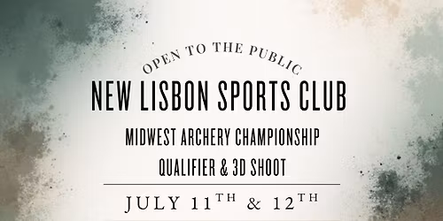 NLSC - Midwest Archery Championship Qualifier & 3D Shoot
