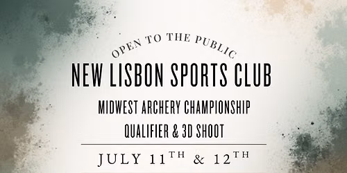 NLSC - Midwest Archery Championship Qualifier & 3D Shoot