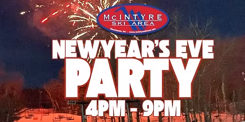 New Year's Eve Party @ McIntyre Ski Area