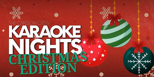 Karaoke Nights | Christmas Edition | December 18th