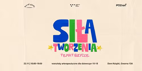 \ud83c\udf38 Si\u0142a tworzenia \u2014 warsztaty arteterapeutyczne dla dziewczyn (SZYCIE)