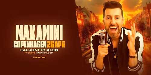 Max Amini Live in Copenhagen! | Falkonersalen | 26. april 2026
