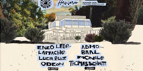 Magie Noire (hors-s\u00e9rie) w\/ Lamache, Enzo Leep, Monile, Admo & more @ Montpellier (Open Air)