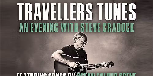Travellers Tunes: An Evening with Steve Cradock