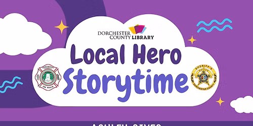 Local Hero Storytime - Ashley River Branch