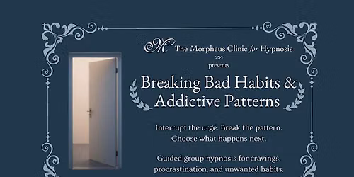 Breaking Bad Habits & Addictive Patterns
