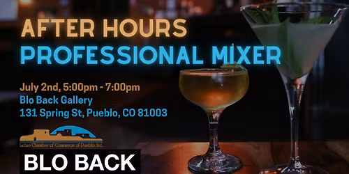 After Hours Professional Mixer Sponsored By Blo Back Gallery
