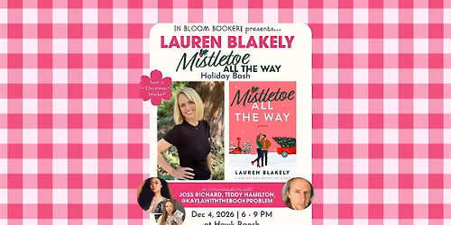 Mistletoe All the Way Holiday Bash with Lauren Blakely and friends!