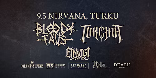 Bloody Falls, Torchia & Einvigi @ Nirvana, Fuusio Turku