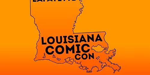 Louisiana Comic Con Lafayette 2026 Day Pass Saturday