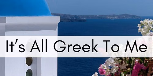 It's All Greek To Me Cooking Class
