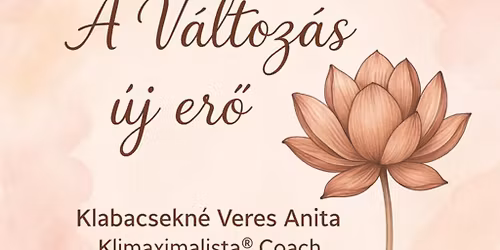 Besz\u00e9lj\u00fcnk a v\u00e1ltoz\u00f3korr\u00f3l - el\u0151ad\u00e1s