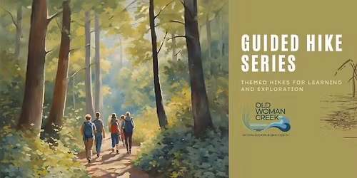 Guided Hike Series: Themed Hikes for Learning and Exploration
