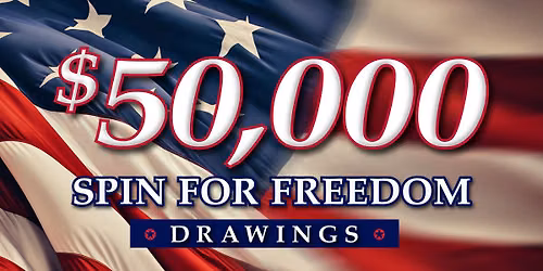 $50,000 Spin for Freedom Drawing