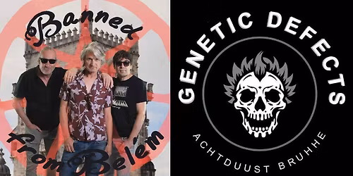 Banned from belem + Genetic Defects @ Molotov