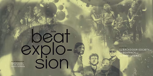 Beatexplosion 2026 w\/ THE SATELLITERS, THE BACKDOOR SOCIETY, THE BEATPACK & more