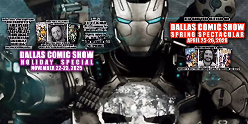 DALLAS COMIC SHOW's Holiday Special - November 22-23, 2025
