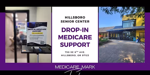 Drop-in Medicare Support - Hillsboro Senior Center
