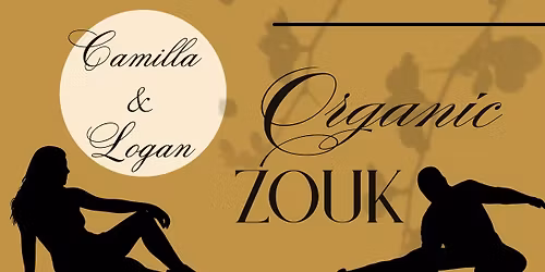 Organic Zouk: Workshop and Social with Camilla & Logan