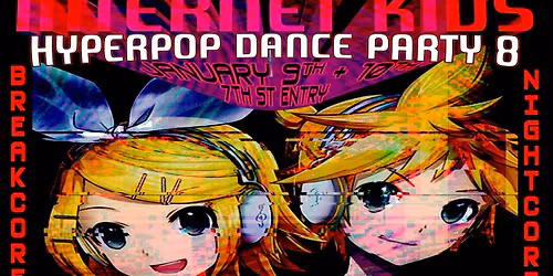 INTERNET KIDS \u2013 Hyperpop Dance Party