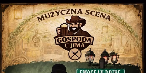 EMOCEAN DRIVE - 5.06 - "\u0141AN MEN SZO\u0141" :)  \/ Muzyczna Scena Gospody u Jima \/ 21:00