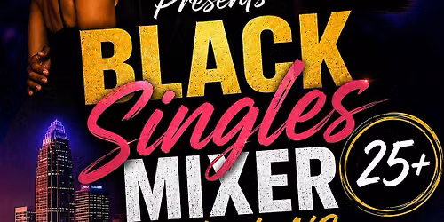Black Singles Mixer 25+ |  Free RSVP