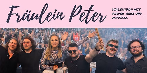 Fr\u00e4ulein Peter \u2013 Dialektpop mit Power, Herz und Message