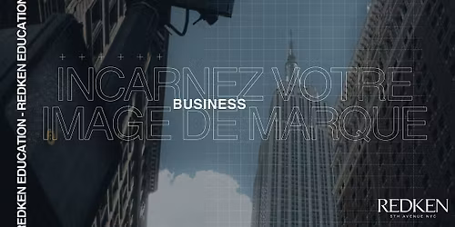 REDKEN CANADA- INCARNEZ VOTRE IMAGE DE MARQUE