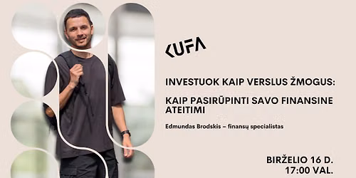 KUFA | Investuok kaip laisvai samdomas specialistas: kaip pasir\u016bpinti savo finansine ateitimi