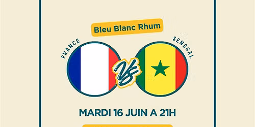 Bleu Blanc Teranga \u2014 France \u00d7 S\u00e9n\u00e9gal \u00e0 Papa O'Rum