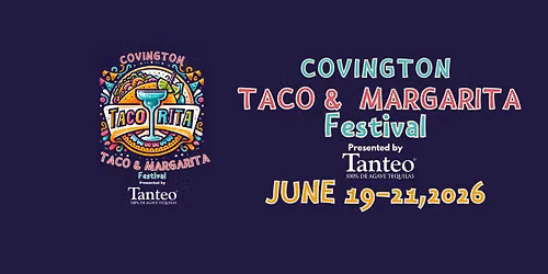 Covington Taco and Margarita Festival