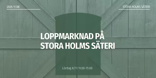 Loppis p\u00e5 Stora Holms S\u00e4teri