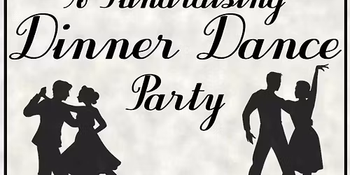 A Fundraising \u201cDinner & Dance\u201d Party