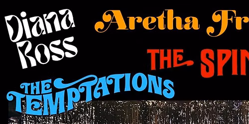 \u2b50 TRIBUTE TO THE GENTLEMEN & LADIES OF MOTOWN \u2b50 TEMPTATIONS \u2013 4 TOPS \u2013 SPINNERS \u2013 ARETHA FRANKLIN
