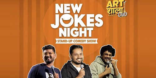 New Jokes Night : Stand-up Comedy Show