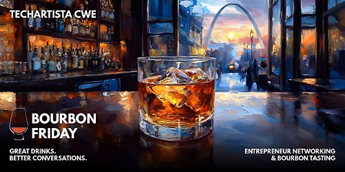 Bourbon Friday \/\/ Networking & Bourbon Tasting