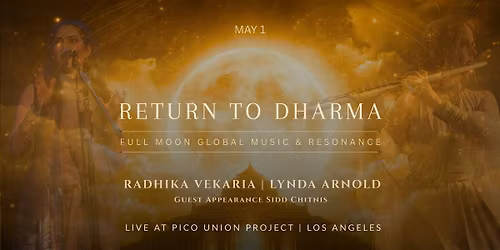 Return to Dharma - Full Moon Global Music & Resonance