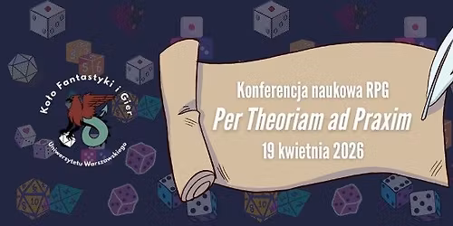 Per Theoriam ad Praxim: Konferencja Naukowa RPG