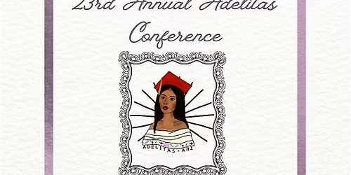 23rd Annual Adelitas Conference