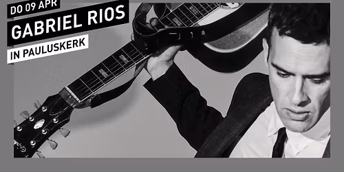 Gabriel Rios \/\/ Pauluskerk