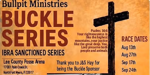 Bullpit Ministries - Buckle Series Show 6 of 7